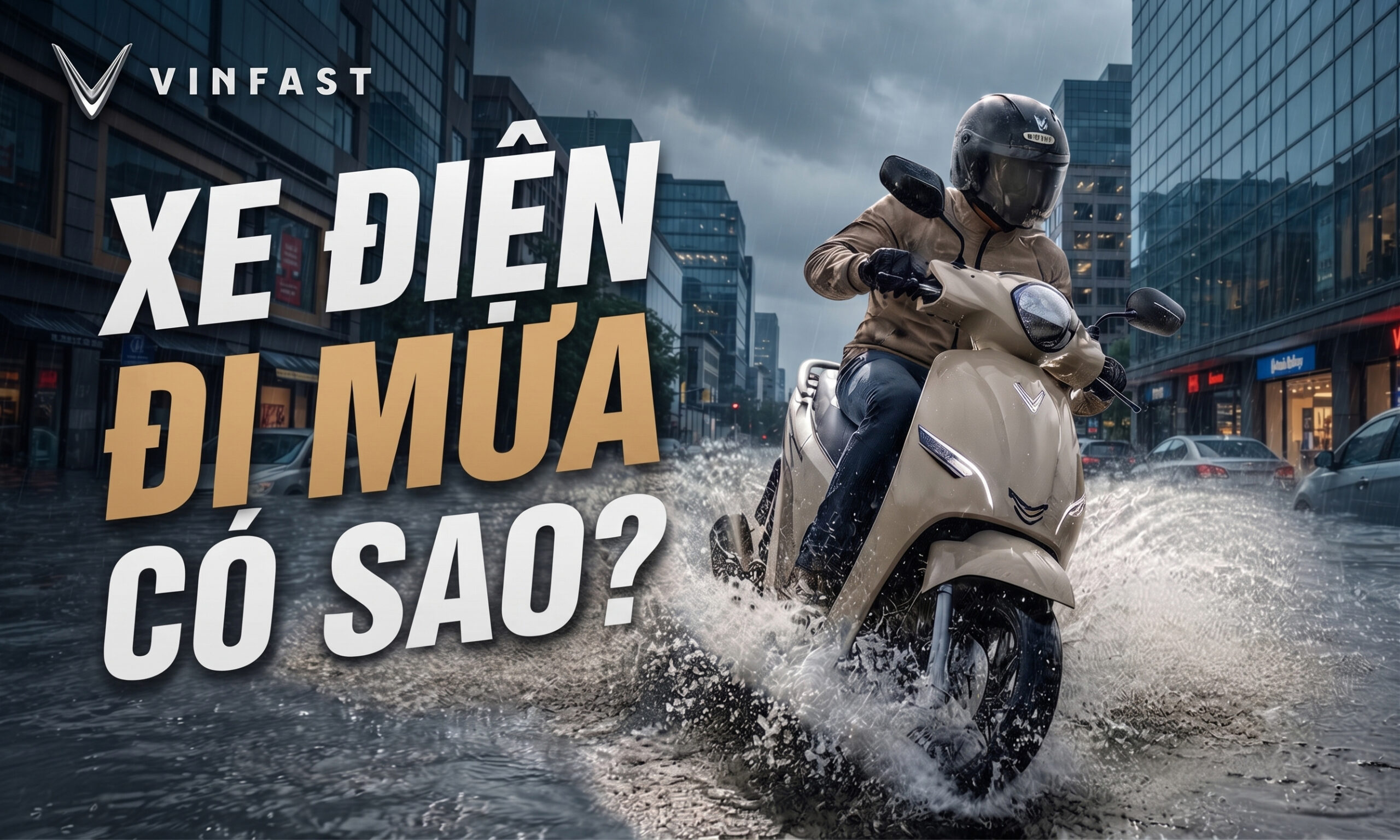 Xe Máy Điện VinFast Đi Mưa Có Sao Không?