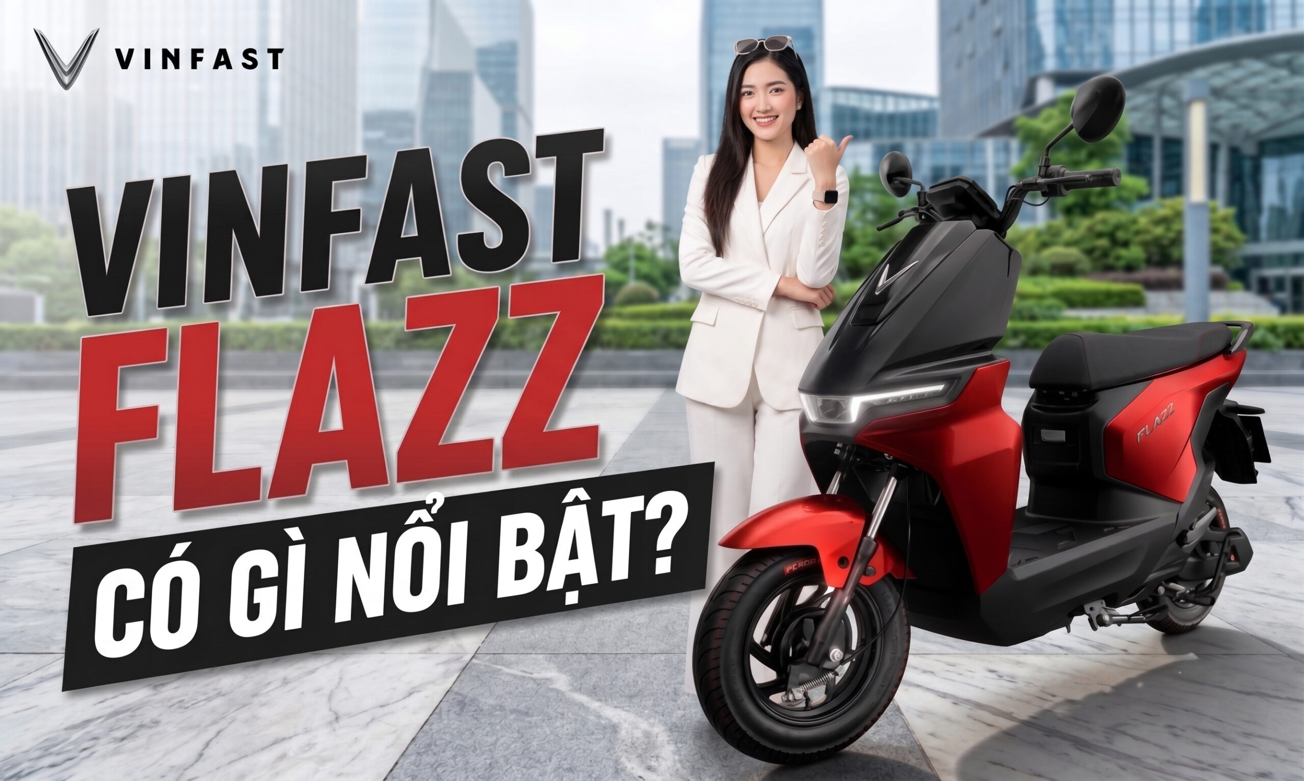VinFast Flazz Max Có Tốt Không?